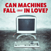 CAN MACHINES FALL IN LOVE? - MALIQ & D'Essentials