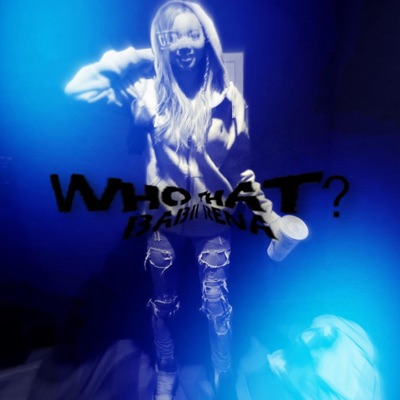 Who That? - Single