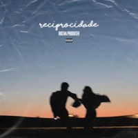 Reciprocidade - Single - Rocha.Producer