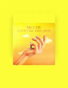 Mccoy dinle, müzik videolarını izle, biyografisini oku, tur tarihlerini ve daha fazlasını gör!