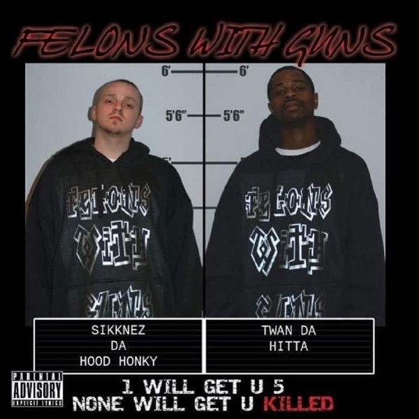 Felons with Guns (1 WILL GET U 5 NONE WILL GET U KILLED)