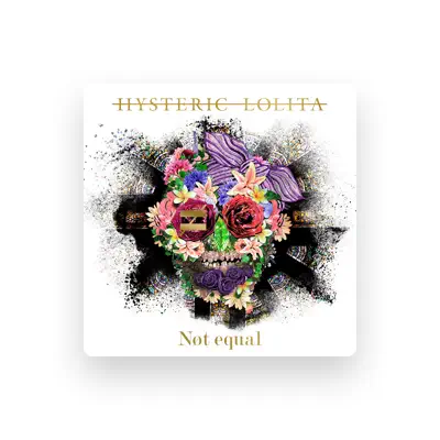 Listen to Hysteric Lolita, watch music videos, read bio, see tour dates & more!