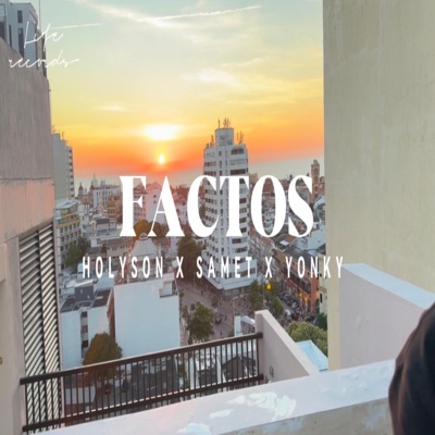 FACTOS (feat. Samet Torres & Yonky de Luxe) - Single