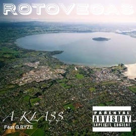 Rotovegas (feat. Naz) A-KLA$$ & G Ryze