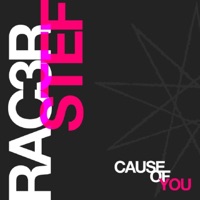 cause of you - Single - Rac3r Stef