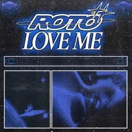 Love Me Roto