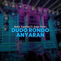 Dudo Rondo Anyaran (feat. Raja Panci) [Remix] - Single - Mala Agatha