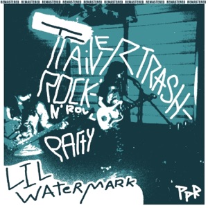 Trailer Trash Rock'n' Roll Party (Remasterd)