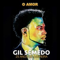 25 Anos De Carreira (O Amor) - Gil Semedo