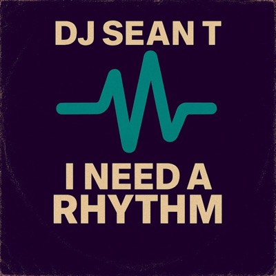 I NEED A RHYTHM - Single