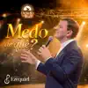 MEDO DE QUE