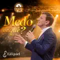MEDO DE QUE
