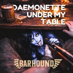 Daemonette Under My Table - Single