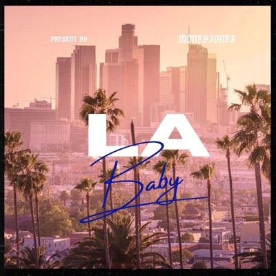 LA Baby - Single