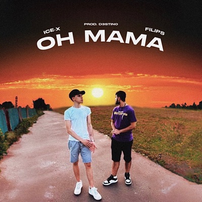 Oh Mama (feat. ICE-X) - Single