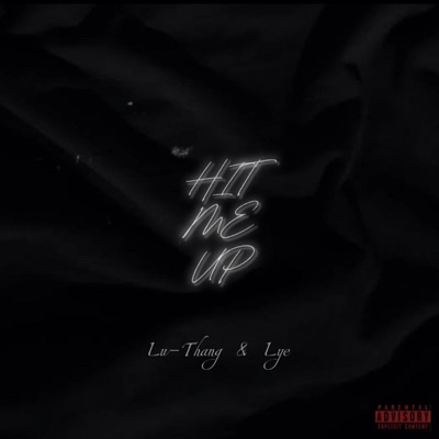 Hit Me Up (feat. Lu-Thang) - Single