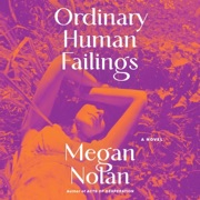 Ordinary Human Failings - Megan Nolan
