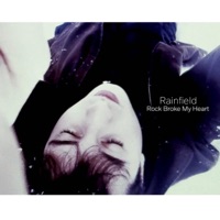 Rock Broke My Heart - rainfield