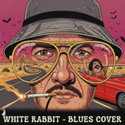White Rabbit (Psychedelic Blues Cover) - Badgerino