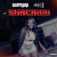 Shacarri - Single - BigMfnJada & Uncle JoNH III