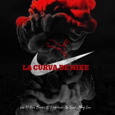 La Curva de Nike (feat. Kevin Banton KB, El Poeta Lirical & The Small) - Single