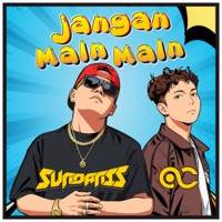 Jangan Main Main - Single - Sundanis & Akbar Chalay