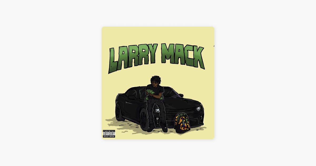 Larry Mack - Album by LuhMack - Apple Music
