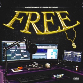 FREE (feat. Baby Savagge) kaele kovra
