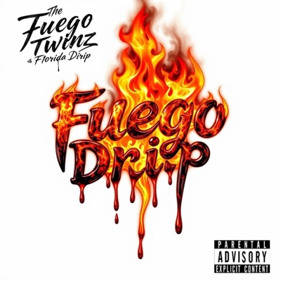 Fuego Drip (feat. F1orida Drip) - EP