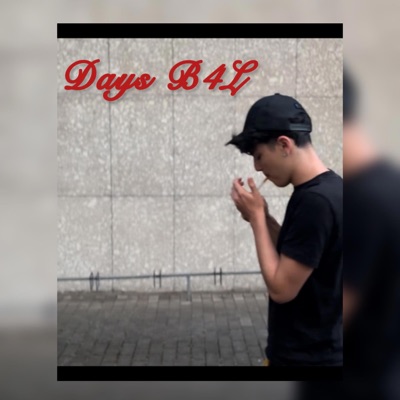Days B4L (feat. 1sma) - Single