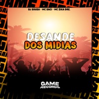 Desande dos Midias - EP - Dj Sousa, MC Saci & MC Zika Dre
