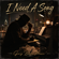 I Need A Song