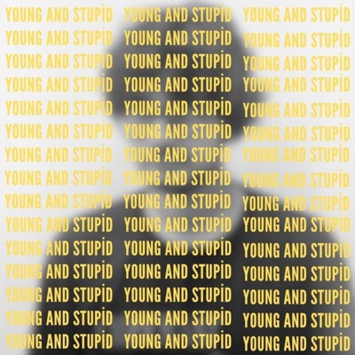 young and stupid - EP