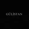 GULISTAN