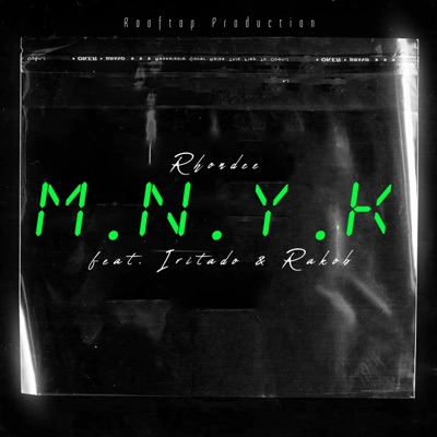 M.N.Y.K (feat. Iritado & Rakob) - Single