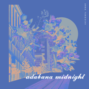 adabana midnight - Anna Takeuchi