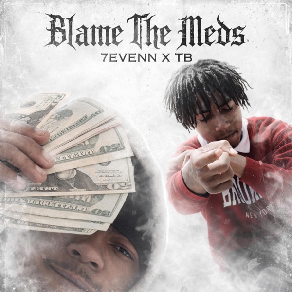 Blame The Meds Ft. TB