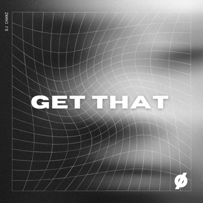 Get That - Single