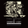 祖堅 正慶 - GROWING LIGHT: FINAL FANTASY XIV Original Soundtrack  artwork