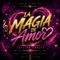 La Magia De Amor