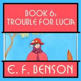 Trouble for Lucia (Unabridged)
