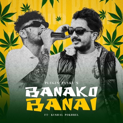 Banako Banai (feat. Kushal Grumpy) - Single