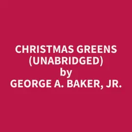 Christmas Greens (UNABRIDGED)