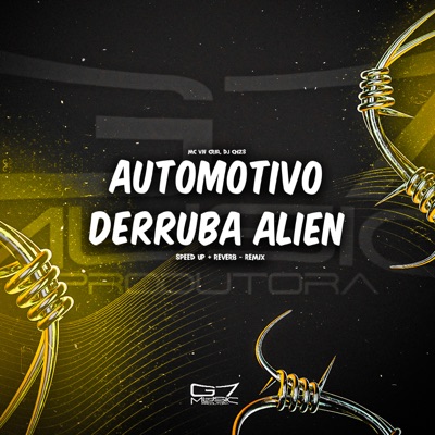 Automotivo Derruba Alien (Speed Up + Reverb Remix) - Single