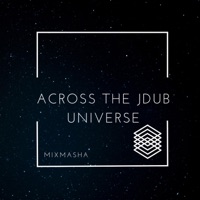 Across the JDUB Universe - Mixmasha