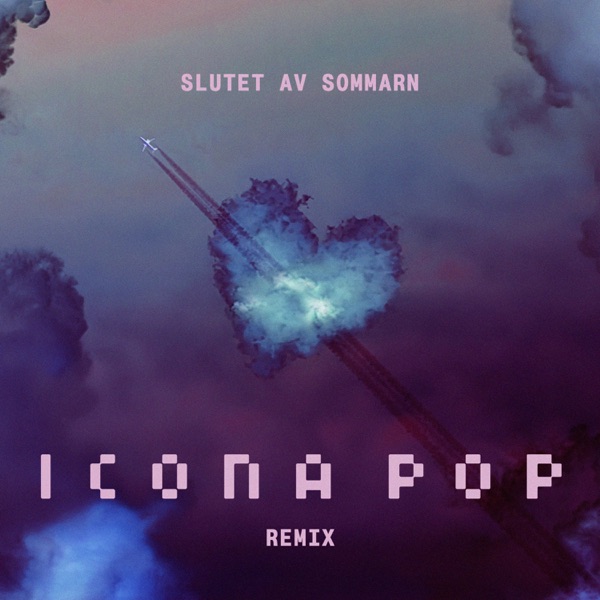 Slutet av sommarn (Icona Pop Remix) - Single