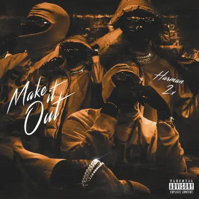 Listen to Make It Out by Harman 2x