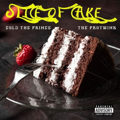 Slice of Cake (feat. The Protwins) - Single