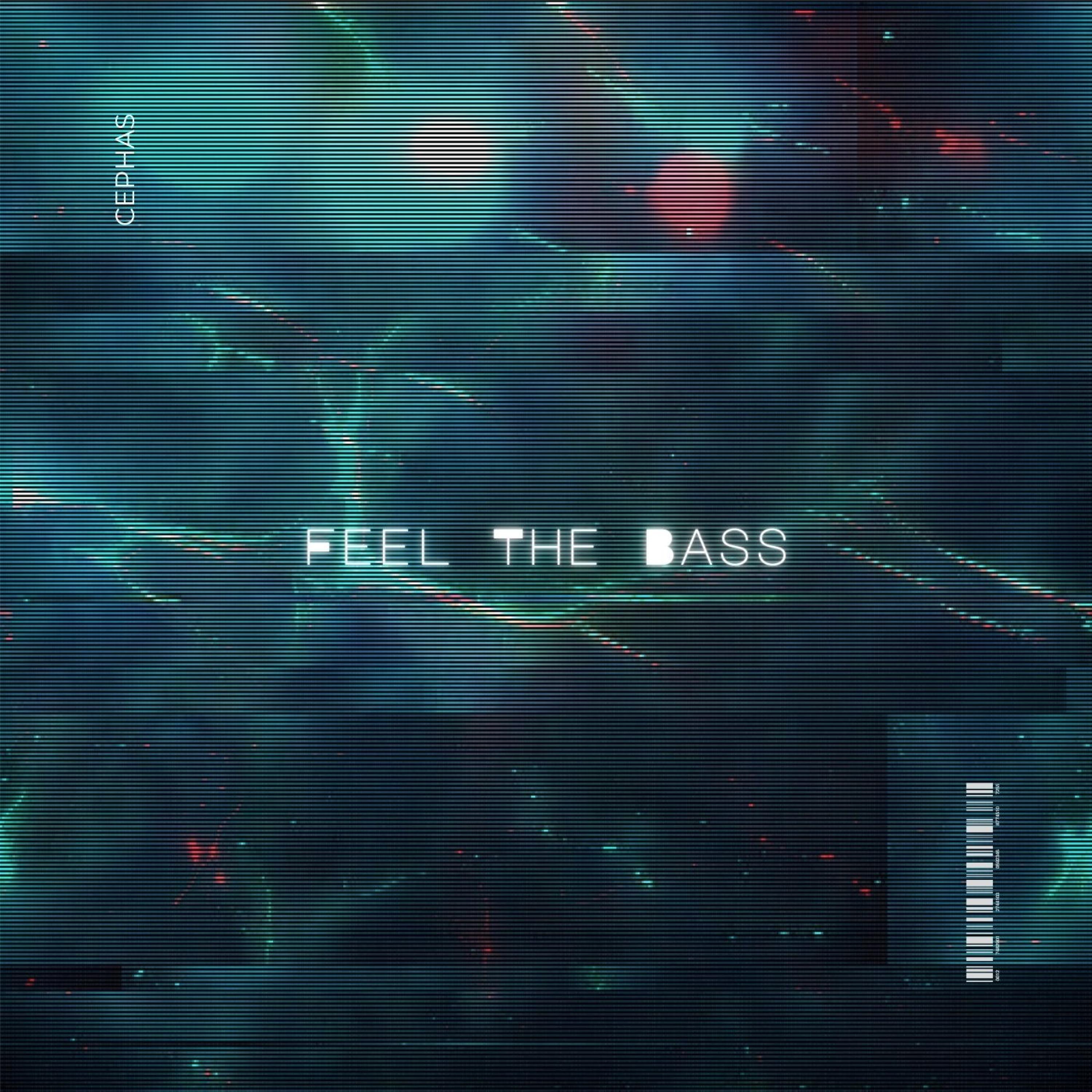 Cephas - Cephas - Feel The Bass