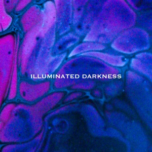 Part 4: Illuminated Darkness